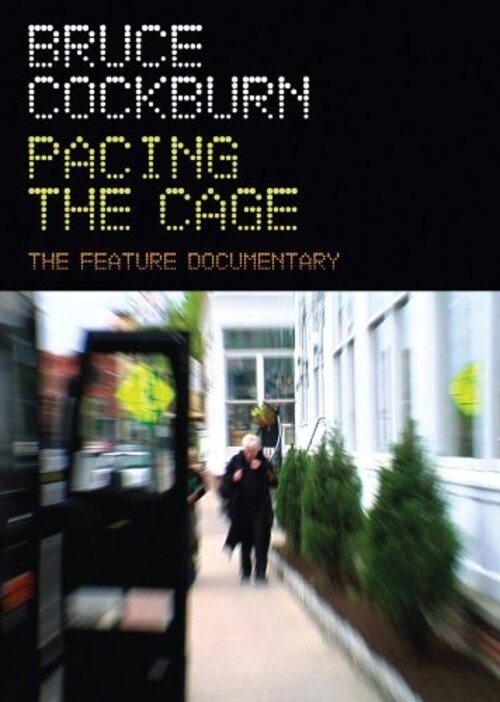 Bruce Cockburn: Pacing the Cage (DVD) Bruce Cockburn