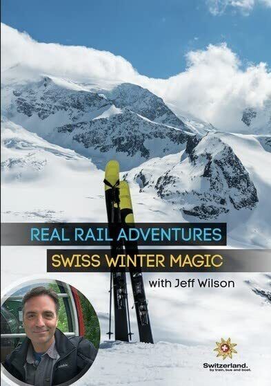 Real Rail Adventures: Swiss Winter Magic (DVD) Jeff Wilson