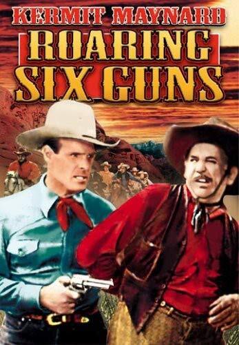 Roaring Six Guns (DVD) Hoot Gibson