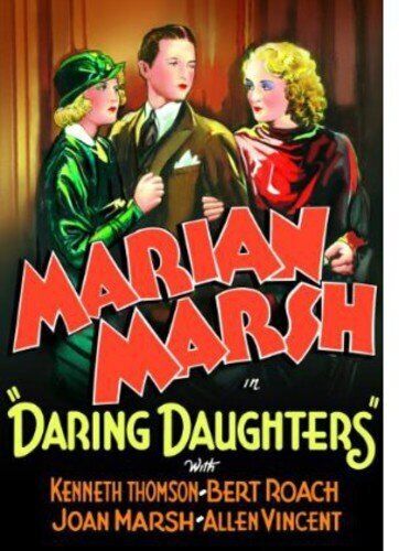Daring Daughters (DVD) Marian Marsh Kenneth Thomson Joan Marsh Bert Roach