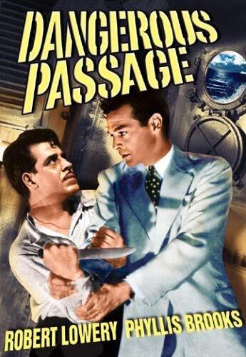 Dangerous Passage (DVD) Phyllis Brooks Robert Lowery