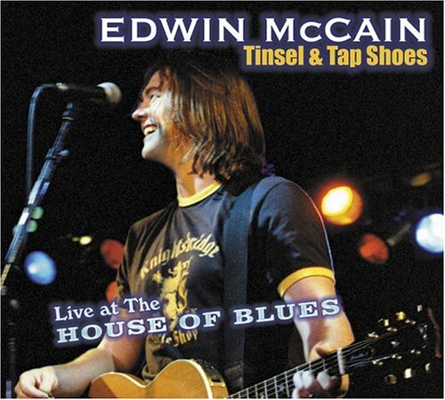 Tinsel & Tap Shoes: Live at the House of Blues (DVD) Edwin McCain