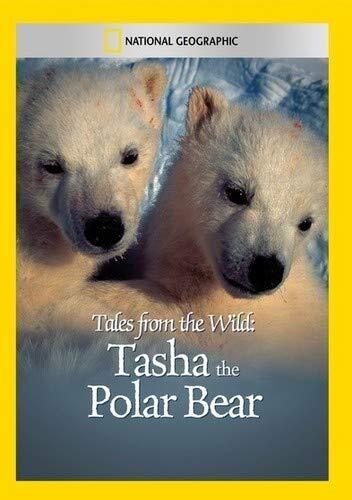 Tales from the Wild: Tasha the Polar Bear (DVD)