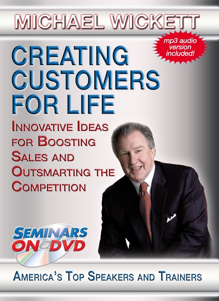 Creating Customers for Life - Innovative Ideas for Boosting Sales and Outs (DVD)