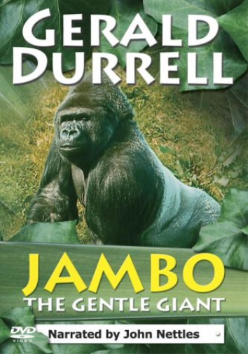 Gerald Durrell - Jambo The Gentle Giant (DVD) Gerald Durrell