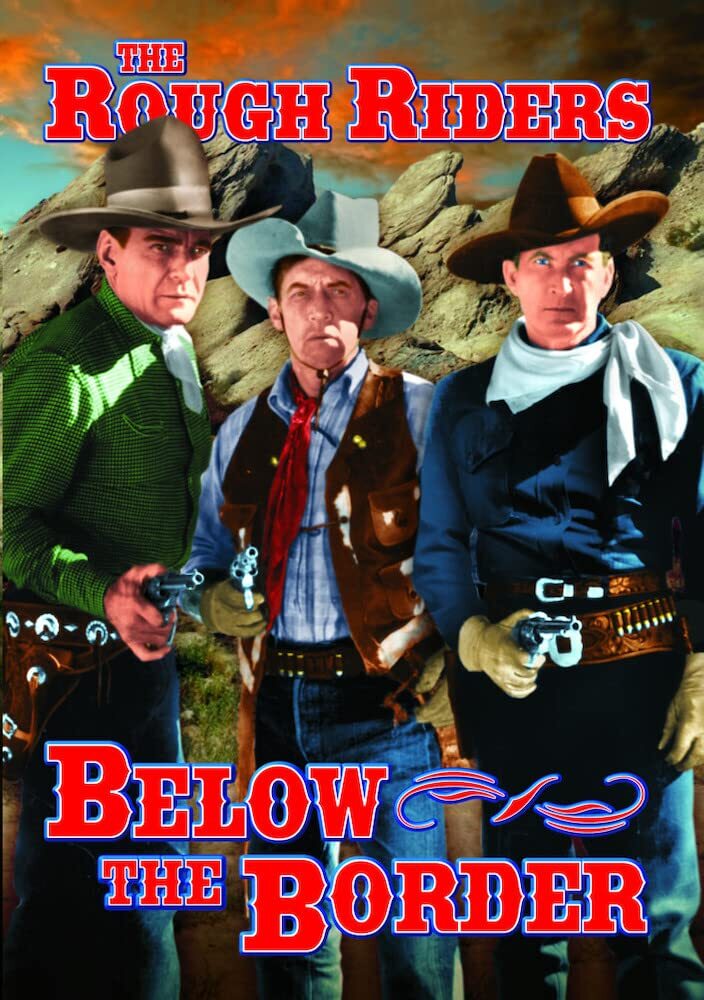 The Rough Riders: Below the Border (DVD) Buck Jones Raymond Hatton Tim McCoy