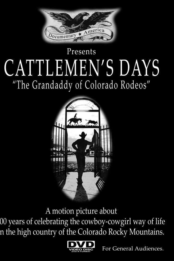 Cattleman's Days: The Grandaddy of Colorado Rodeos (DVD)