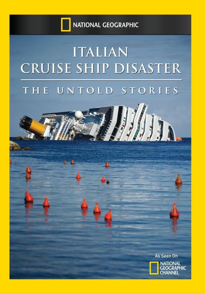 Italian Cruise Ship Disaster: The Untold Stories (DVD)