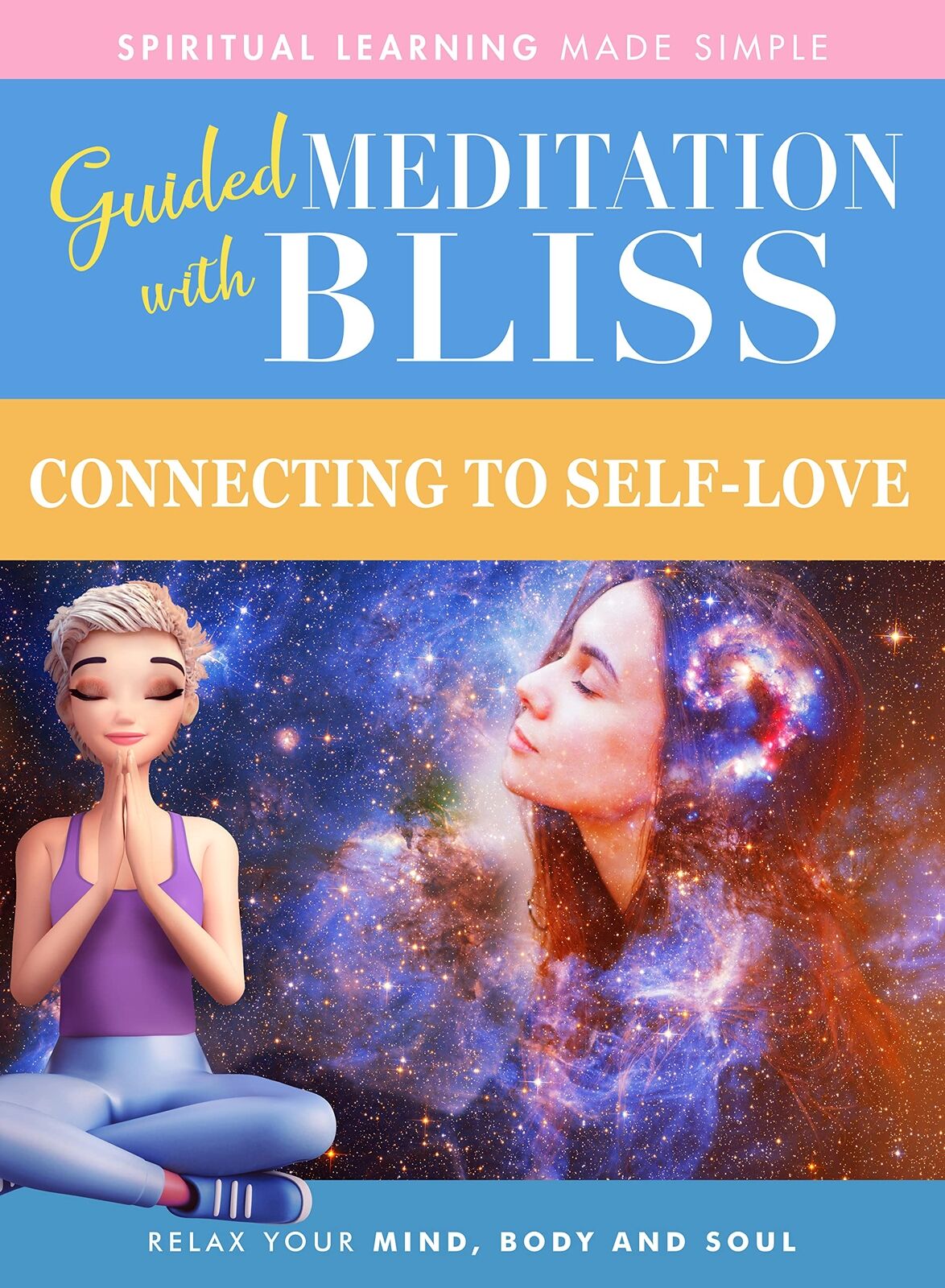 Guided Meditation With Bliss: Connecting To Self-Love (DVD) Various