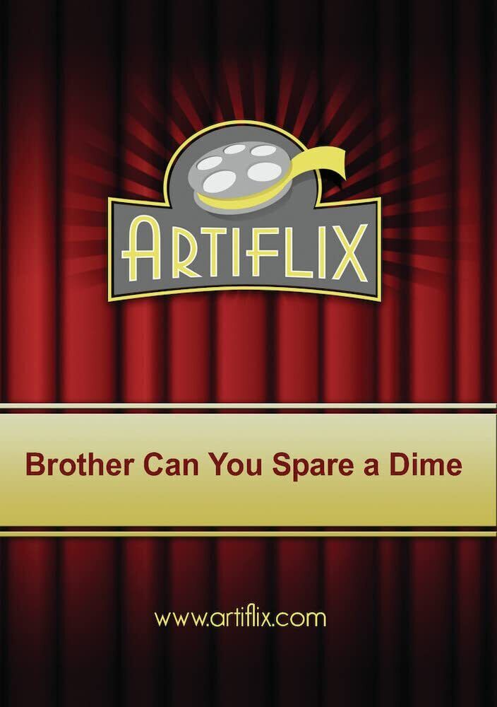 Brother Can You Spare a Dime (DVD)