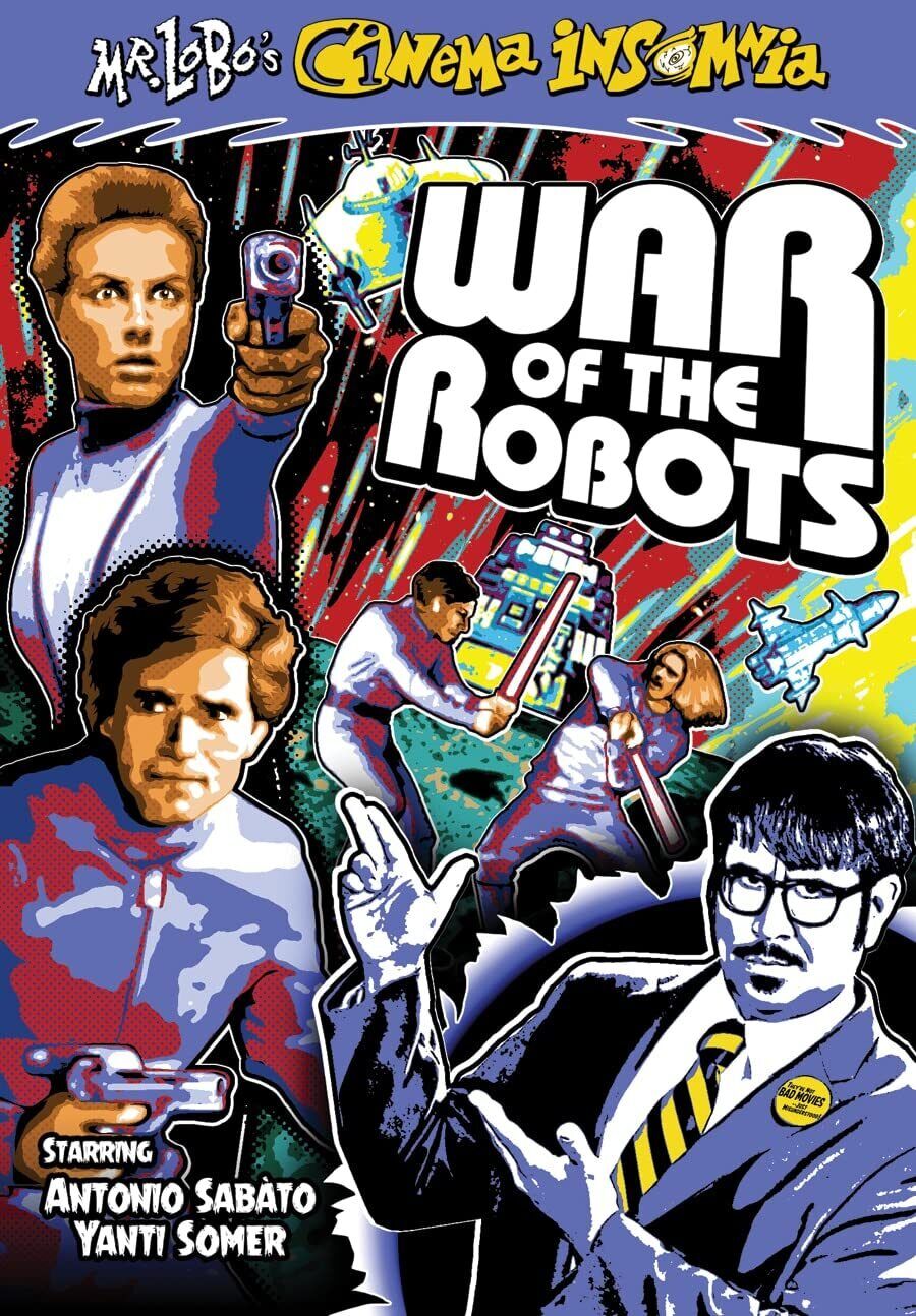 Mr. Lobo's Cinema Insomnia: War of the Robots (DVD)