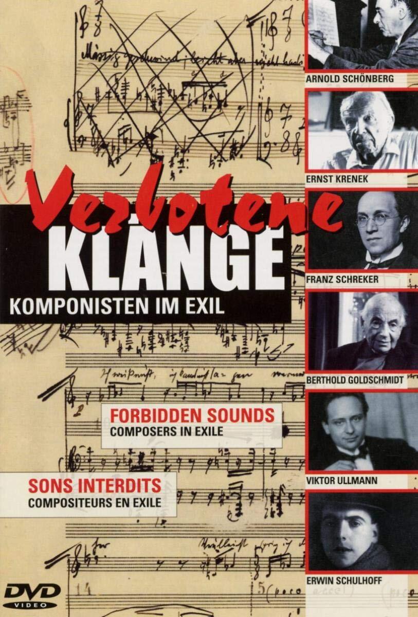 Goldschmidt/Krenek... - Forbidden Sounds: Composers in Exile (DVD)