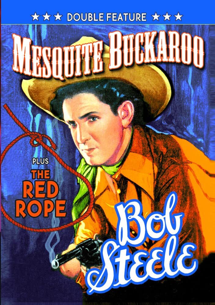 Bob Steele Double Feature: Mesquite Buckaroo (1939) / The Red Rope (1937) (DVD)