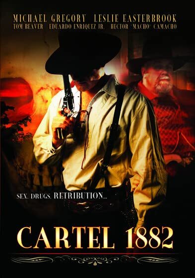 Cartel 1882 (DVD) Eduardo Enriquez Jr. Jon Turner Leslie Easterbrook Tom Beaver