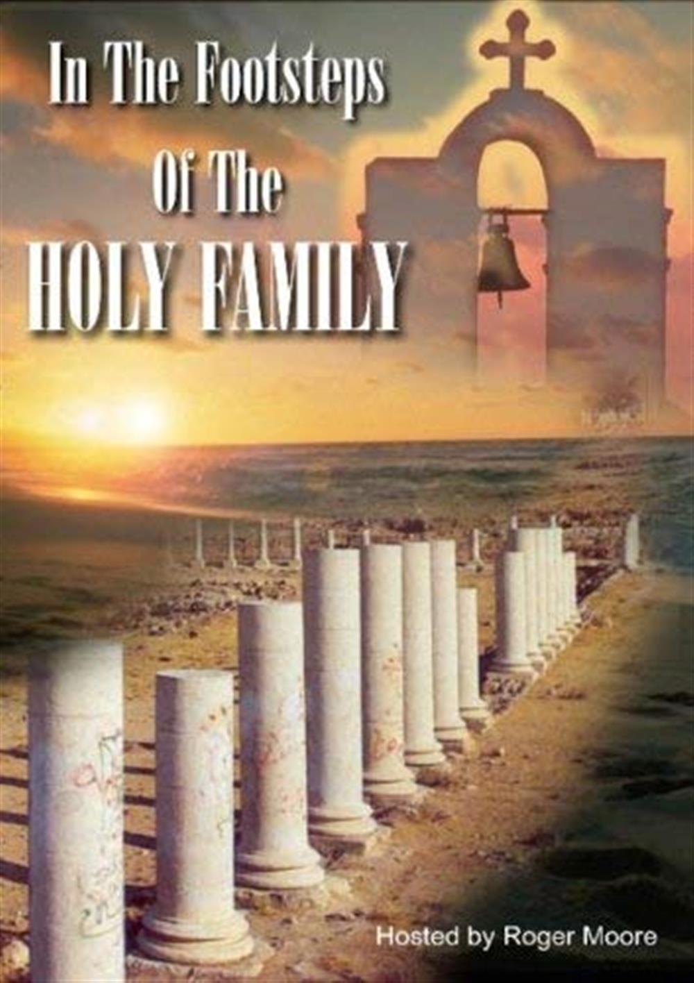 Footsteps Of The Holy Family - Documentary