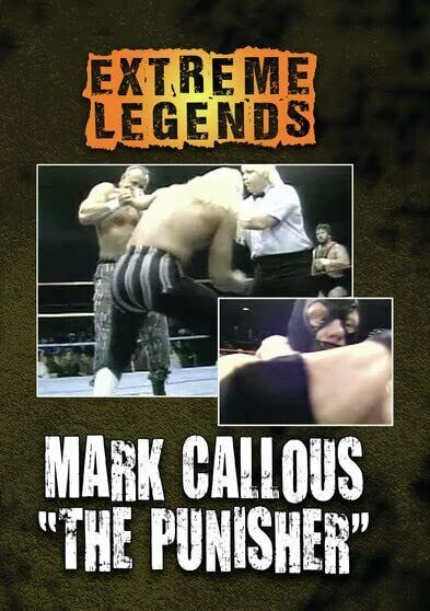 Extreme Legends: Mark Callous The Punisher (DVD) Mark Callous Various Wrestlers
