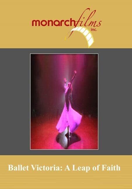 Ballet Victoria: A Leap of Faith (DVD) Narrated by Joe Morton