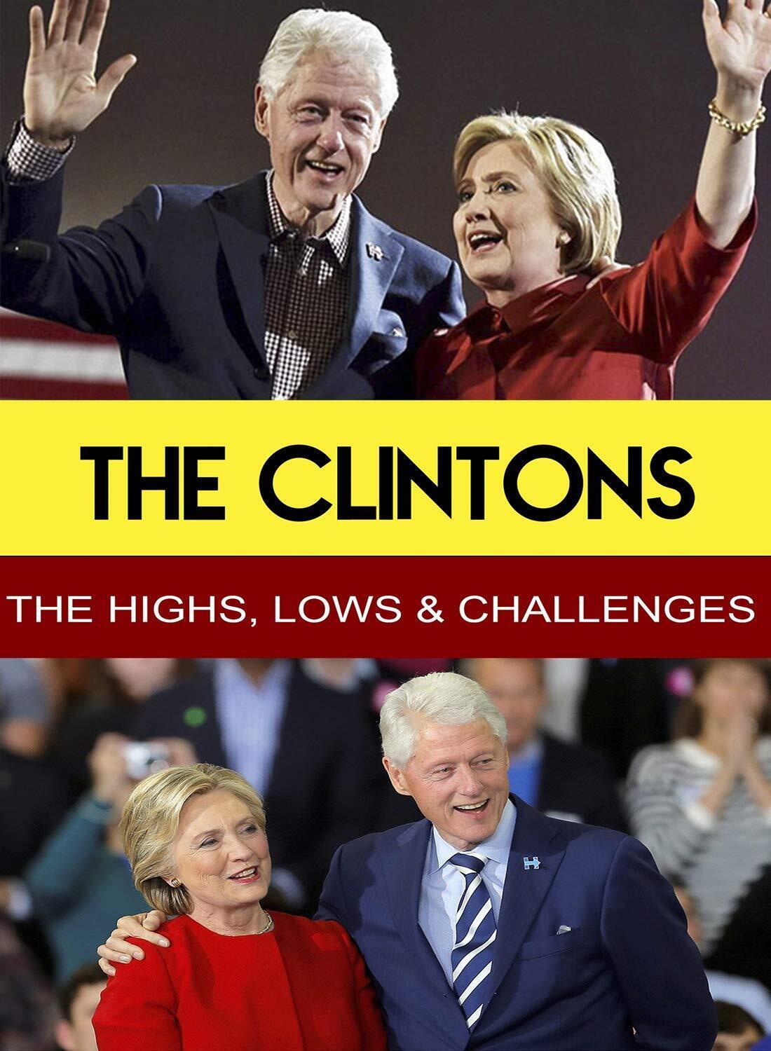 The Clintons - The Highs, Lows & Challenges (DVD)