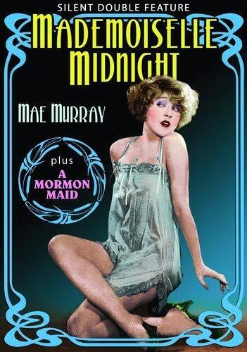 Mae Murray Double Feature: Mademoiselle Midnight (1924)(Silent) / A Mormon (DVD)