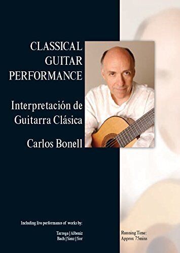 Classical Guitar Performance (DVD) Bonell Carlos