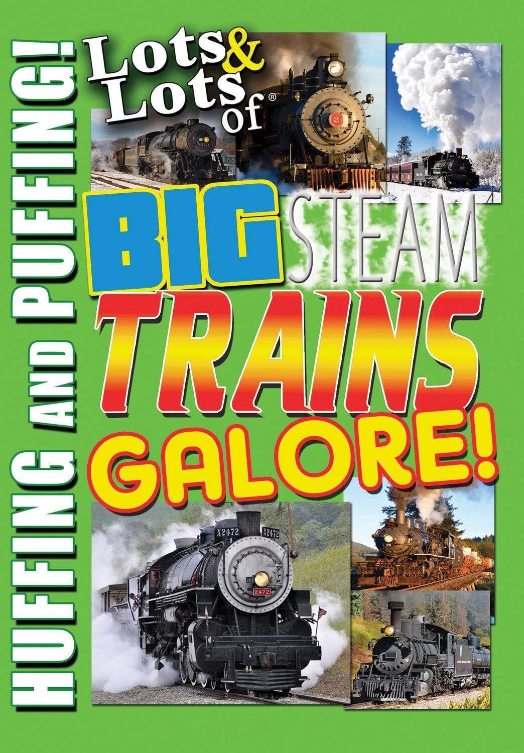 Lots & Lots of Big Steam Trains Galore (DVD) Steam Trains