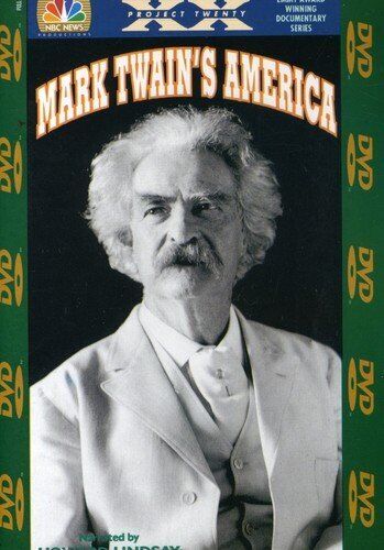 Project Twenty: Mark Twain's America (DVD) Howard Lindsay