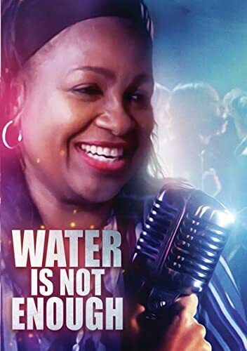 Water is Not Enough (DVD) Catherine Barkley Kweli Leapart Loretta Burnette