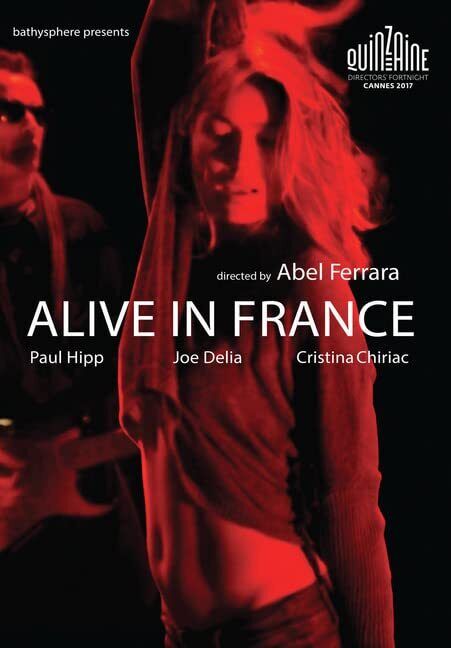 Alive in France (DVD) Abel Ferrara/Self Anastasia Balan/Self Anna Ferrara/Self