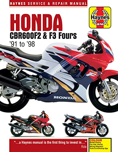 Haynes Honda Cbr600F2 & F3 Fours '91 To '98 Repair Manual: Models Covered: Honda Bcr600F2 (F-M, F-N, F-V, F-R), 599Cc. 1991 To 1994 - - Honda Cbr600F3