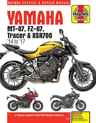 Haynes Yamaha Mt-07(Fz-07), Tracer & Sxr700 Service And Repair Manual: Mt-07 '14-'17, Fz-07 '15-'17, Mt-07Tr Tracer '16-'17, Xsr700 '16-'17; Includes