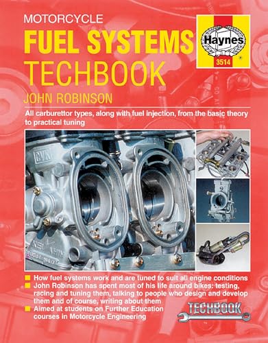 Motorcycle Fuel Systems Techbook: All Carburettor Types, Along With Fuel Injection, From The Basic Theory To Practical Tuning