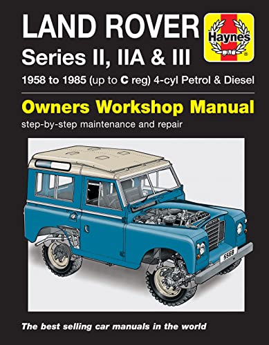 Land Rover Series Ii, Iia & Iii Petrol & Diesel (58 - 85) Haynes Repair Manual