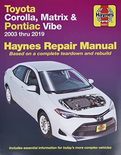 Haynes Repair Manual Toyota Corolla, Matrix & Pontiac Vibe: 2003 Thru 2019