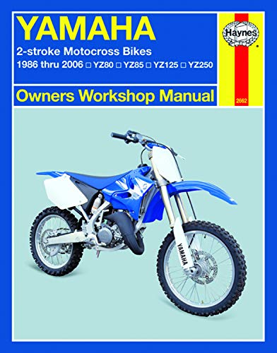 Yamaha Yz80/85/125/250 2-Stroke Motocross Bikes: 1986 Thru 2006 Yz80, Yz80Lw, Yz85, Yz85Lw, Yz125, Yz250