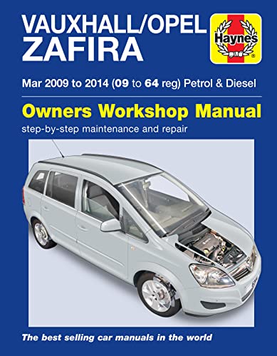 Vauxhall/Opel Zafira Petrol & Diesel Owners Workshop Manual 09-14