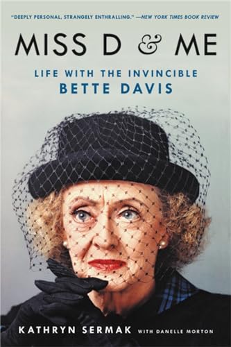 Miss D And Me: Life With The Invincible Bette Davis [Lingua Inglese]
