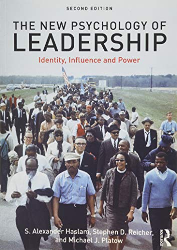 The New Psychology Of Leadership: Identity, Influence And Power