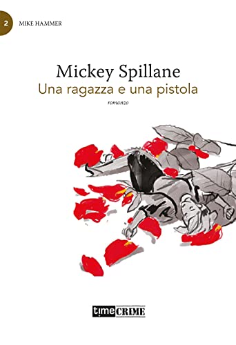 Una Ragazza E Una Pistola. Mike Hammer (Vol. 2)