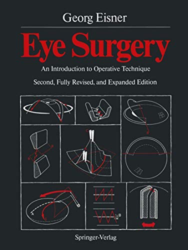 Eye Surgery: An Introduction To Operative Technique