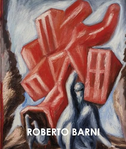 Roberto Barni. Opere 1978-1990-Works 1978-1990. Catalogo Della Mostra (Prato, 2 Dicembre 2023-11 Febbraio 2024). Ediz. Bilingue