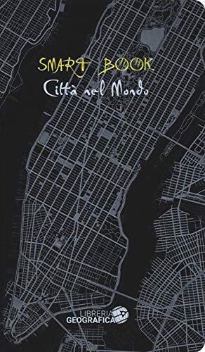 Città Nel Mondo. Ediz. Illustrata