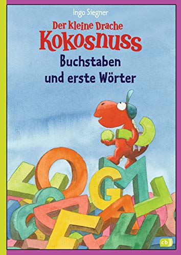 Der Kleine Drache Kokosnuss - Buchstaben Und Erste Wörter: (Vorschule/ 1. Klasse)