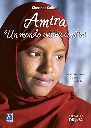 Amira. Un Mondo Senza Confini: Unico