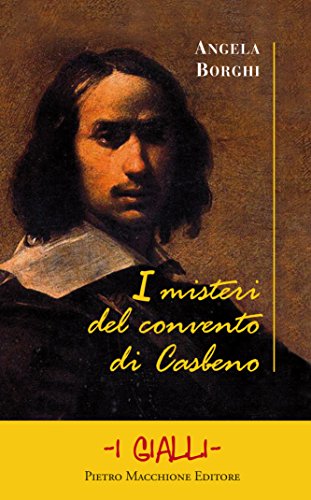 I Misteri Del Convento Di Casbeno