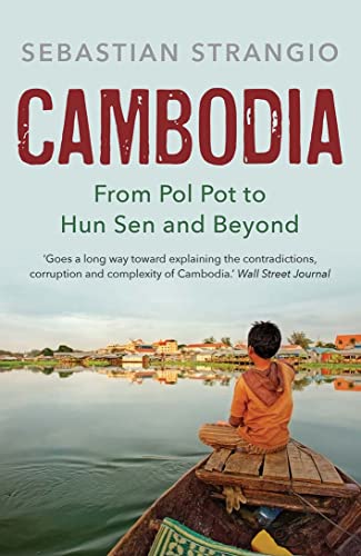 Cambodia: From Pol Pot To Hun Sen And Beyond