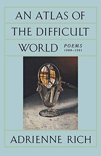 An Atlas Of The Difficult World: Poems 1988-1991