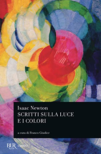 Scritti Sulla Luce E I Colori
