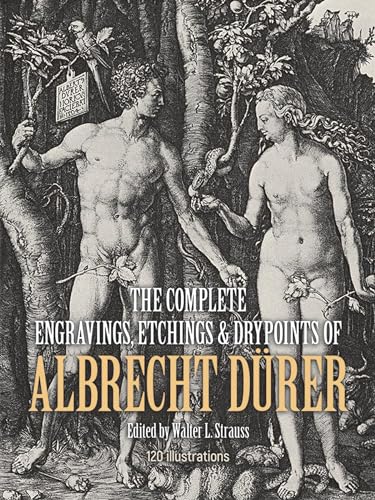 The Complete Engravings, Etchings And Drypoints Of Albrecht Duurer