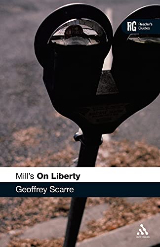 Mill'S 'On Liberty': A Reader'S Guide
