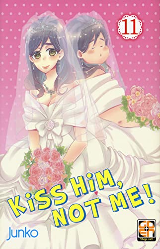 Kiss Him, Not Me! Nuova Ediz. (Vol. 11)